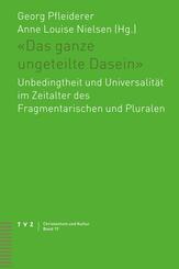 &laquo;Das ganze ungeteilte Dasein&raquo;