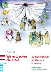 Club 4. Wir entdecken die Bibel (Sch&uuml;lerbuch)