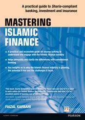 Mastering Islamic Finance: A practical guide to Sharia-compliant banking, investment and insurance