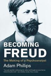 Becoming Freud - The Making of a Psychoanalyst