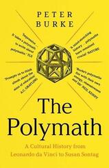 The Polymath - A Cultural History from Leonardo da Vinci to Susan Sontag