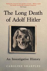 Long Death of Adolf Hitler