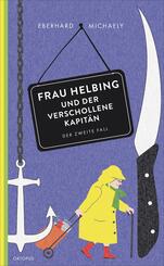 Frau Helbing und der verschollene Kapit&auml;n