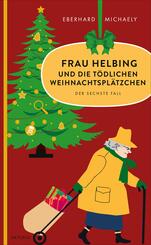 Frau Helbing und die t&ouml;dlichen Weihnachtspl&auml;tzchen