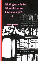 M&ouml;gen Sie Madame Bovary?