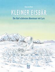 Kleiner Eisb&auml;r, Die f&uuml;nf sch&ouml;nsten Abenteuer mit Lars
