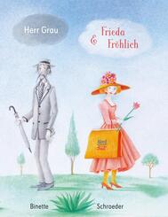Herr Grau & Frieda Fr&ouml;hlich