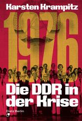 1976. Die DDR in der Krise