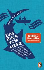 Das Buch vom Meer oder Wie zwei Freunde im Schlauchboot ausziehen, um im Nordmeer einen Eishai zu fangen, und daf&uuml;r ein ganzes Jahr brauchen