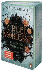 Cruel Noblesse: Elixier der T&auml;uschung