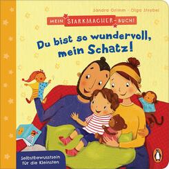 Mein Starkmacher-Buch! - Du bist so wundervoll, mein Schatz!