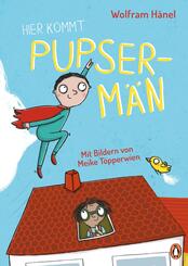 Hier kommt Pupserm&auml;n!