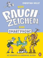 Vom Rauchzeichen zum Smartphone