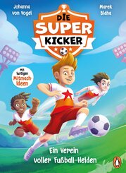 Die Superkicker - Ein Verein voller Fu&szlig;ball-Helden