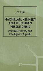 Macmillan, Kennedy and the Cuban Missile Crisis