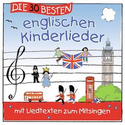 Die 30 besten englischen Kinderlieder, 1 Audio-CD,1 Audio-CD