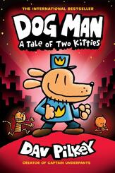 Dog Man - A Tale of Two Kitties