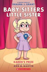 Baby-sitters Little Sister: Karen's Prize: A Graphic Novel