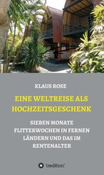 EINE WELTREISE ALS HOCHZEITSGESCHENK (eBook, ePUB)