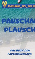 Pauschal Plausch (eBook, ePUB)