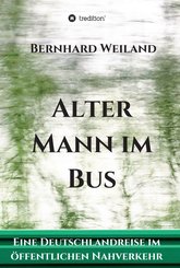 Alter Mann im Bus (eBook, ePUB)