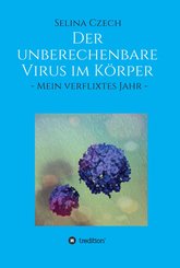 Der unberechenbare Virus im Körper (eBook, ePUB)