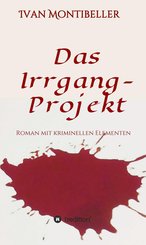 Das Irrgang-Projekt (eBook, ePUB)