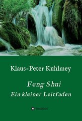 Feng Shui - Ein kleiner Leitfaden (eBook, ePUB)