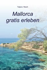 Mallorca gratis erleben (eBook, ePUB)
