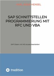 SAP Schnittstellen Programmierung mit RFC und VBA (eBook, ePUB)