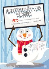 KitaFix-Kreativ: Arbeitsbl&auml;tter Winter (50 Ideen f&uuml;r Vorschule und Portfolio in Kindergarten und Kita)