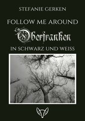 Follow me around - Oberfranken (eBook, ePUB)