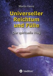 Universeller Reichtum und Fülle (eBook, ePUB)