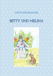 Betty und Melina (eBook, ePUB)