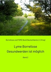 Lyme Borreliose - Gesundwerden ist möglich (eBook, ePUB)