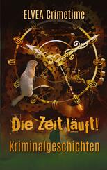 Die Zeit l&auml;uft!