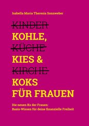 Kohle, Kies & Koks für Frauen (eBook, ePUB)