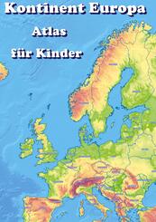 Kontinent Europa geographischer Atlas f&uuml;r Kinder
