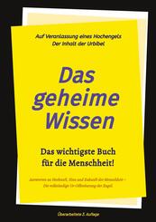 3.Auflage Das geheime Wissen - Das wichtigste Buch f&uuml;r die Menschheit!