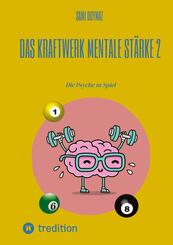 Das Kraftwerk mentale St&auml;rke 2