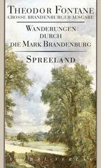 Wanderungen durch die Mark Brandenburg - Spreeland