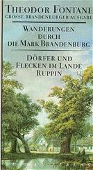Wanderungen durch die Mark Brandenburg - D&ouml;rfer und Flecken im Lande Ruppin