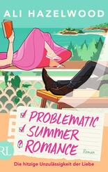 Problematic Summer Romance - Die hitzige Unzulässigkeit der Liebe