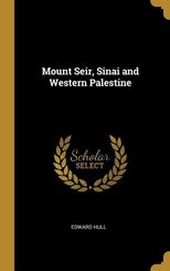 Mount Seir, Sinai and Western Palestine