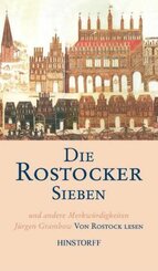 Die Rostocker Sieben und andere Merkwürdigkeiten