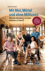 Mit Mut, M&ouml;rtel und ohne Millionen