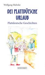Dei plattd&uuml;tsche Urlaub