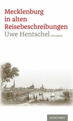 Mecklenburg in alten Reisebeschreibungen (eBook, ePUB)