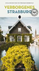Verborgenes Stra&szlig;burg