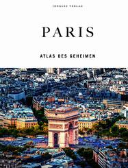 Paris - Atlas des Geheimen